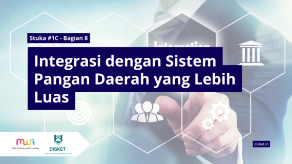Stuka #1C – Bagian 8: Integrasi dengan Sistem Pangan Daerah yang Lebih Luas